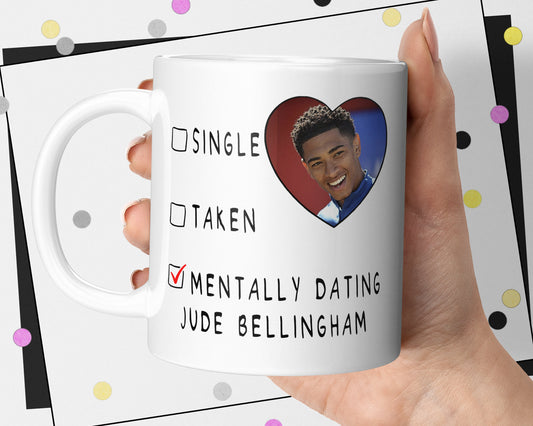 Mentally Dating Jude Bellingham Mug