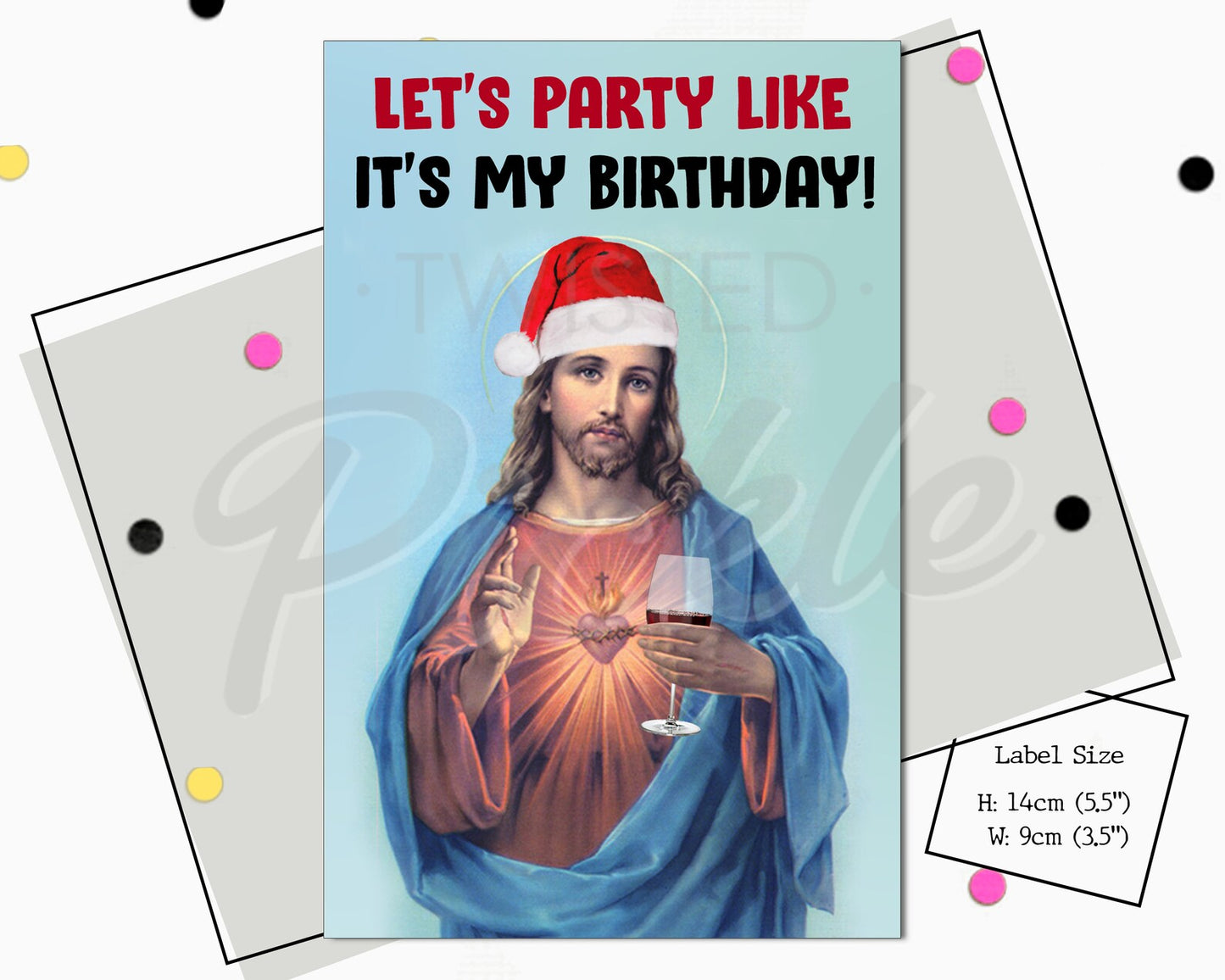 Jesus Lets Party Like Its My Birthday Label
