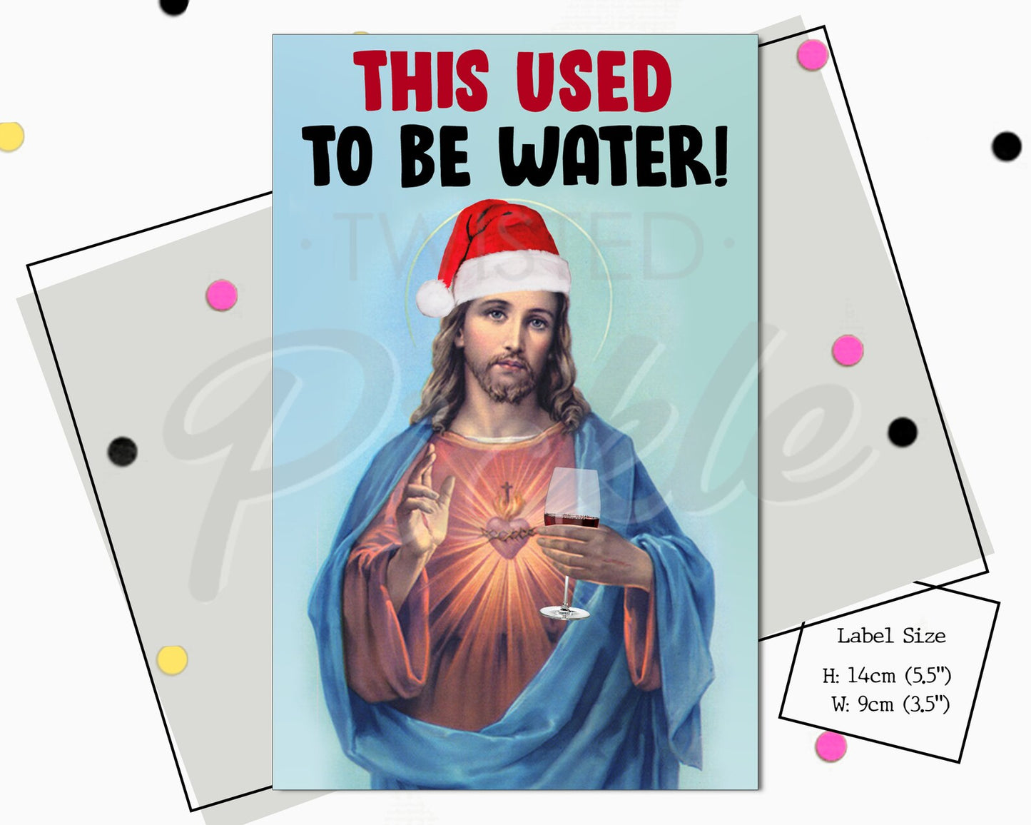 Jesus This Used To Be Water Label