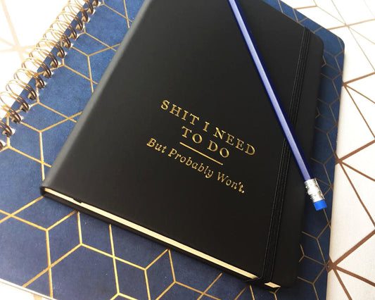 Shit I Need To Do Notebook