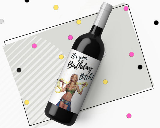Britney Spears Birthday Bitch Wine Label