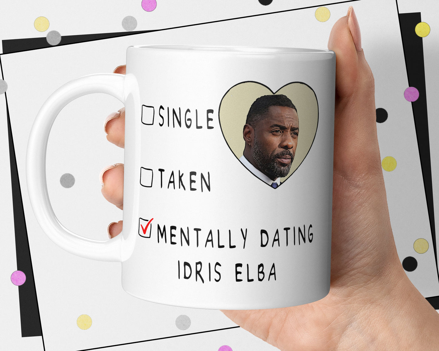 Mentally Dating Idris Elba Mug