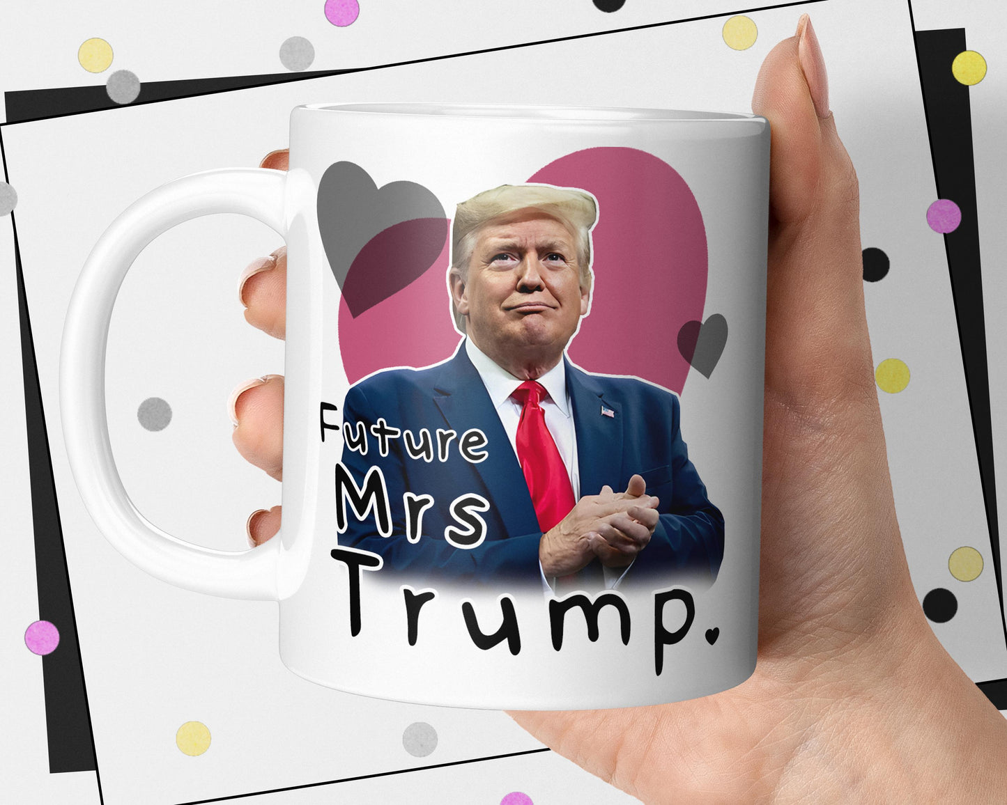 Donald Trump Future Mrs Mug