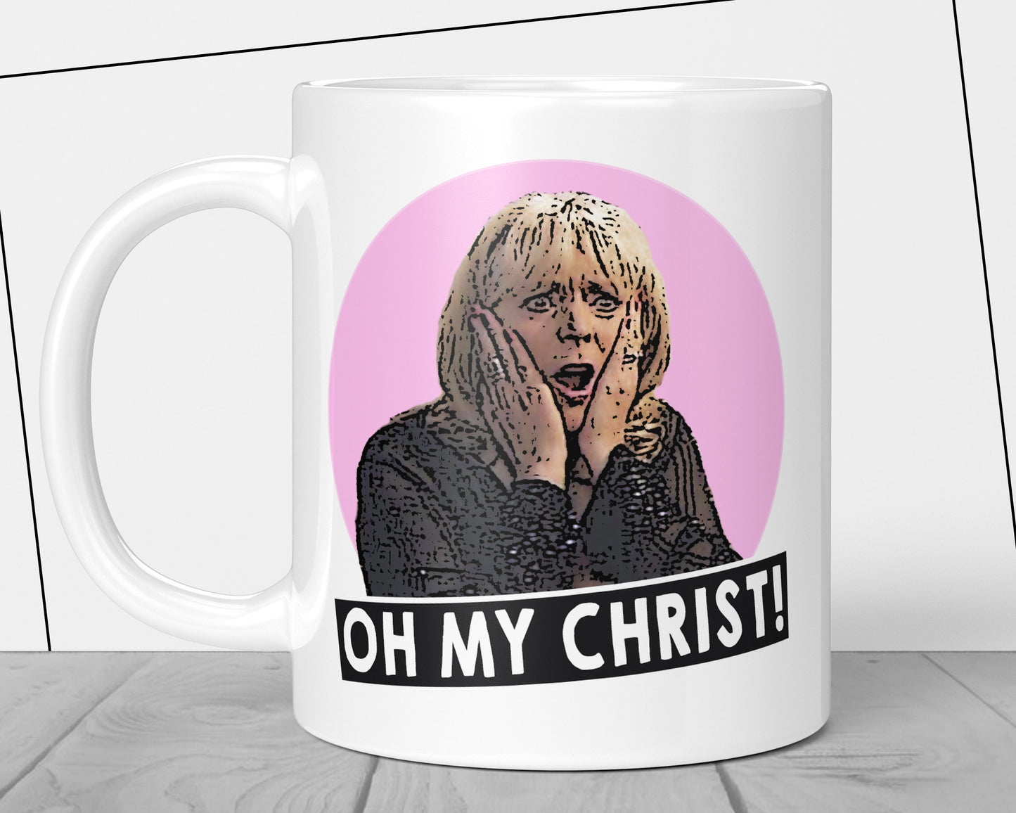 Pam Gavin & Stacey Oh My Christ! Mug