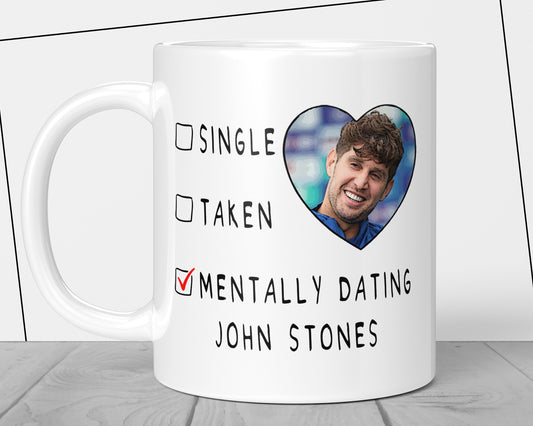 Mentally Dating John Stones Mug