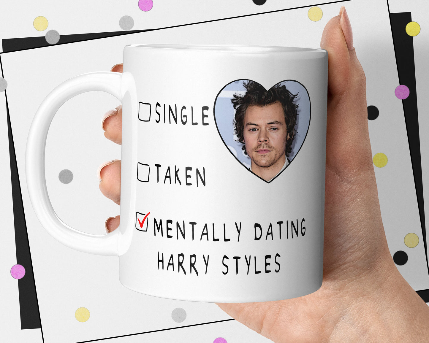 Mentally Dating Harry Styles Mug