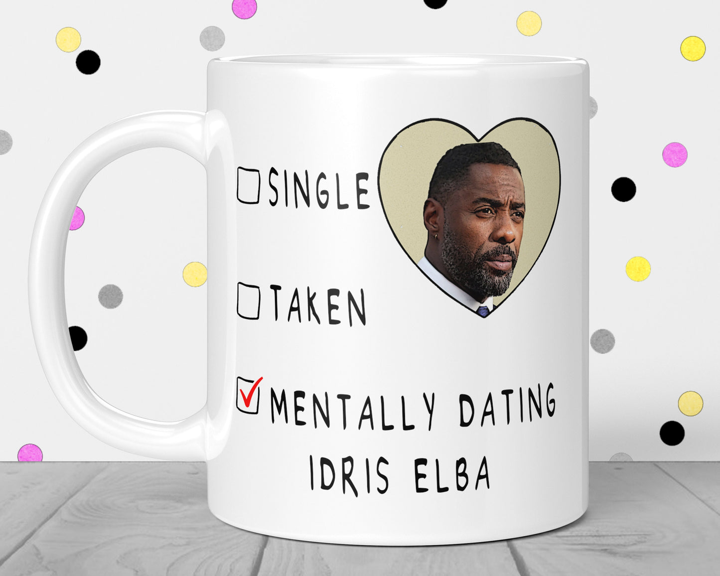 Mentally Dating Idris Elba Mug