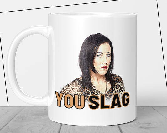 Kat Slater You Slag Mug