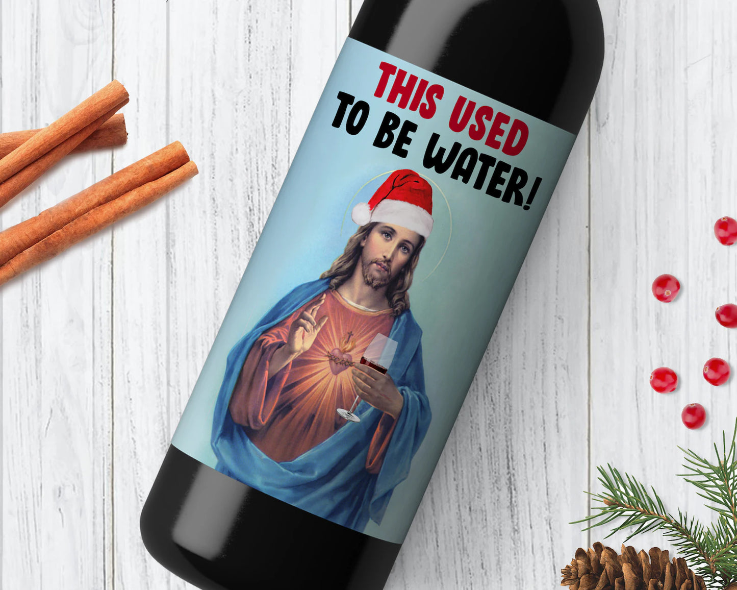 Jesus This Used To Be Water Label