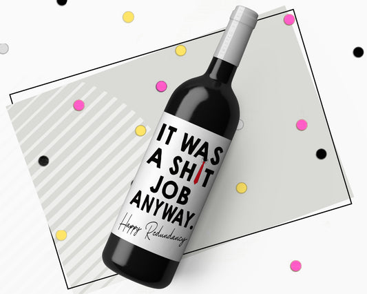 Work Leaving Job Redundancy Wine Bottle Sticker