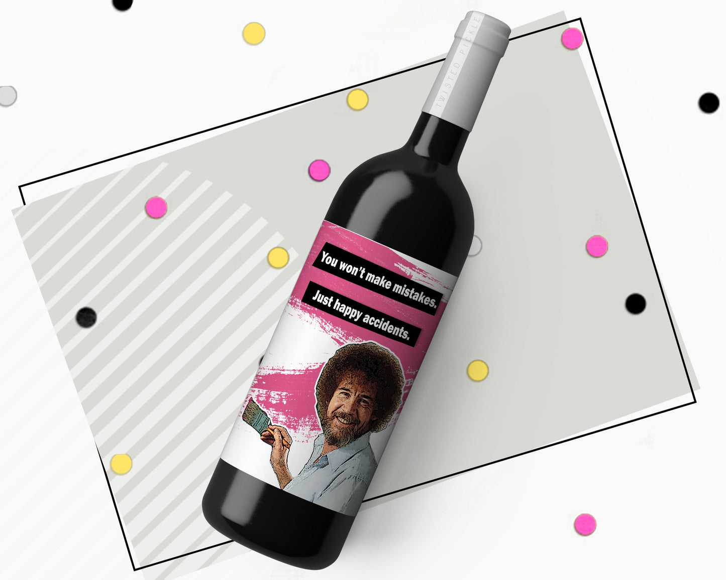 Bob Ross We Don't Make Mistakes, Just Happy Accidents Wine Label